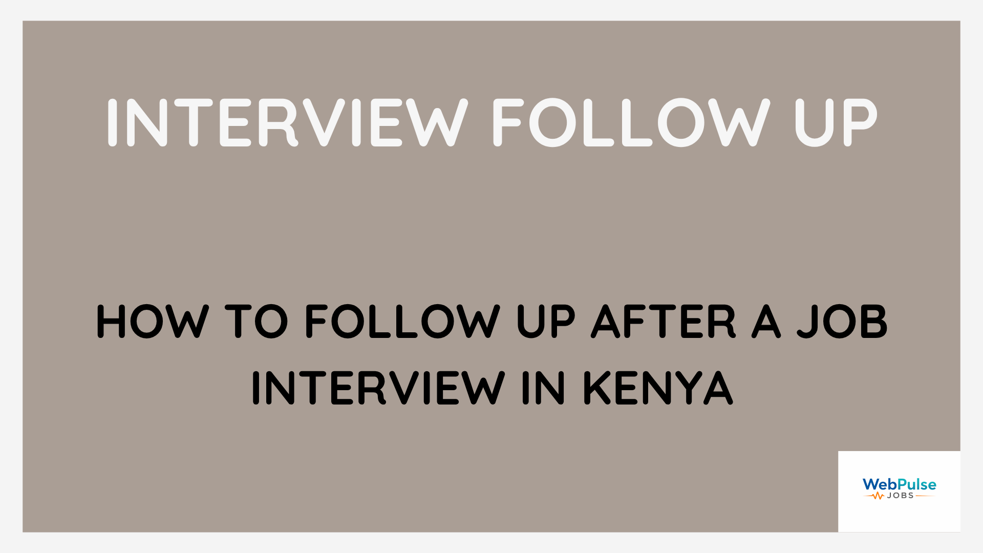 Learn how to follow up after a job interview in Kenya. Email templates, timing tips, and what to say to get a response from employers.