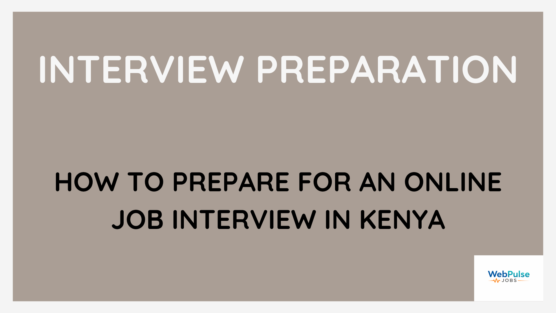 How to Prepare for an Online Job Interview in Kenya